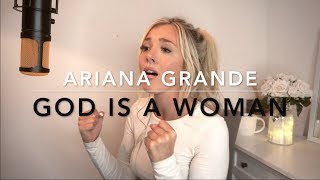 Ariana Grande  God Is A Woman  Cover [upl. by Nnylarak]