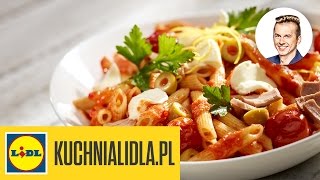 🍝 Penne z tuńczykiem i mozzarellą  Karol Okrasa  Przepisy Kuchni Lidla [upl. by Bernarr126]