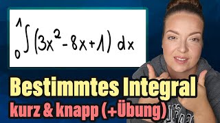 Bestimmtes Integral  Mathe kurz und knapp amp ÜBUNG für dich [upl. by Wenoa554]