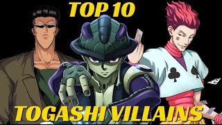 TOP 10 TOGASHI VILLAINS HunterxHunterYu Yu Hakusho [upl. by Gombosi]