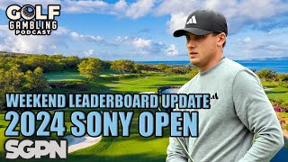 2024 Sony Open Weekend Leaderboard Update and Live Bets [upl. by Hgieliak]