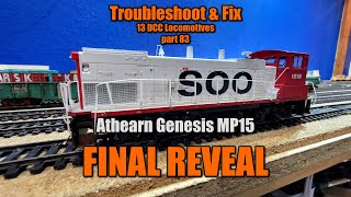 13 FIX 83 Athearn Genesis MP15 FINAL REVEAL [upl. by Eiaj]