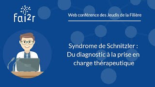 Syndrome de Schnitzler  Du diagnostic à la prise en charge thérapeutique [upl. by Tania]