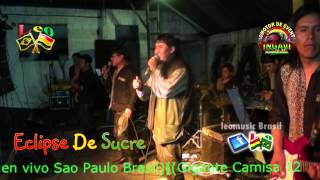 Ecclipse De Sucre Zapateos En vivo Sao Paulo Brasil Promociones Ingavi [upl. by Notneuq]