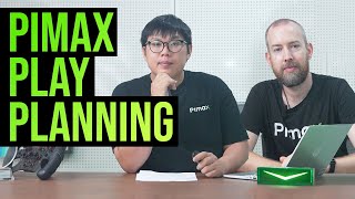 Pimax Play Planning amp Update on Quality Control August Progress Update [upl. by Romano]