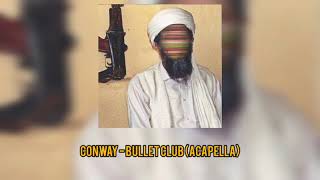 79 BPM Conway The Machine Acapella  Bullet Club [upl. by Odine]