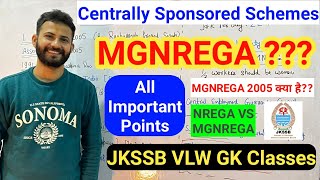 MGNREGA  Centrally Sponsored Schemes  JKSSB VLW GK Classes  All Important Points 🔥  NREGA  UPSC [upl. by Eniortna]