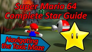 Navigating the Toxic Maze  Super Mario 64 Complete Star Guide [upl. by Annayr]