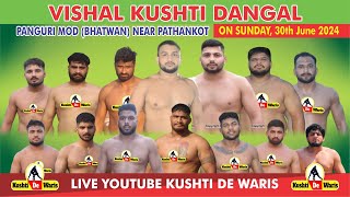 Vishal Kushti Dangal Panguri Mod  Bhatwan  Pathankot [upl. by Nrubloc]