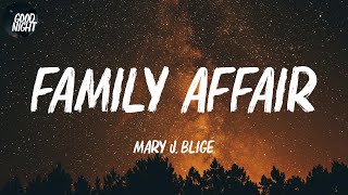 Family Affair  Mary J Blige Lyric Video [upl. by Irena]