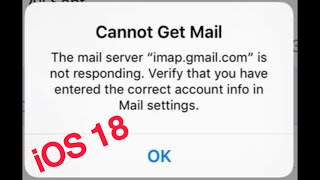 How to Fix Cannot Get mail the mail server imapgmailcom is not responding error on iPhone [upl. by Ona]