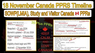 18 November Canada PPR timeline today  Sowp Study and Visitor Visas PPRs request timeline Canada [upl. by Aivan]