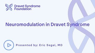 Neuromodulation in Dravet Syndrome  Eric Segal MD [upl. by Ulberto]