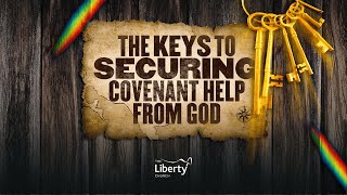 The Keys to Securing Covenant Help from God with Dr Sola FolaAlade  The Liberty Church Global [upl. by Dnamron727]