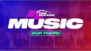 Top Eleven 2022  2023 Cup Theme  Top Eleven [upl. by Africa]