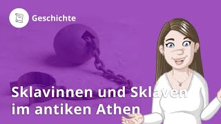 Sklavinnen und Sklaven im antiken Athen – Geschichte  Duden Learnattack [upl. by Remy924]