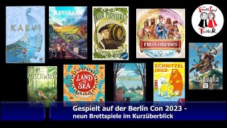 Gespielt auf der Berlin Con 2023  neun Brettspiele im Kurzüberblick  Die Brettspieltester [upl. by Nordek935]