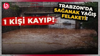 Trabzonda kuvvetli sağanak sele dönüştü 1 kişi kayıp yollar kapandı [upl. by Renaldo]