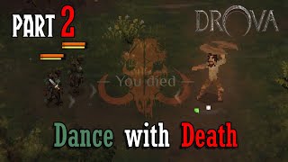 Drova  Forsaken Kin Part 2 quotDance with Deathquot Walkthrough [upl. by Boy]