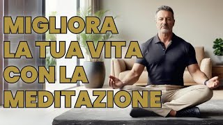 I 7 principali Benefici della Meditazione [upl. by Einnahpets]