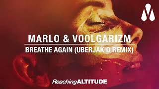 MaRLo amp Voolgarizm  Breathe Again Uberjakd Remix [upl. by Eniksre]