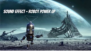 Sound Effect  Robot Power Up [upl. by Carl860]