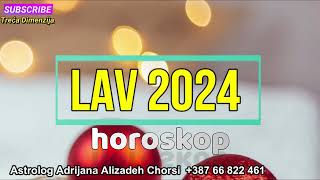 LAV 2024  Horoskop za 2024 Godinu [upl. by Clarhe]