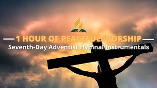 1 HOUR Of SeventhDay Adventist Instrumental Hymns [upl. by Asirrom]