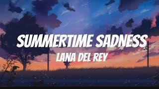 Lana Del Rey  Summertime Sadness Lyrics [upl. by Ardnasirk]