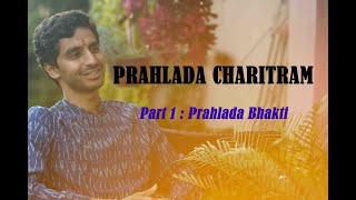 Prahlada Charitram Part 1 Prahlada Bhakti [upl. by Schoenburg773]