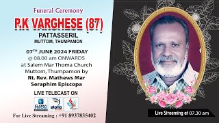 FUNERAL LIVE  P K  VARGHESE 87 PATTASSERIL  MUTTOM  THUMPAMON [upl. by Nahij]