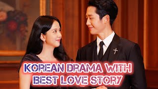 Kdrama with best love story • love story Korean drama • Romantic Korean drama [upl. by Alram]