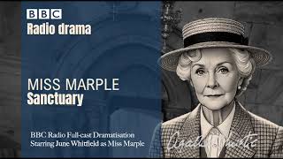 Miss Marple Sanctuary  BBC Radio Drama Starring June Whitfield [upl. by Nilrem66]