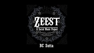 BC Sutta  The Zeest Band Official Released Song [upl. by Sakram501]