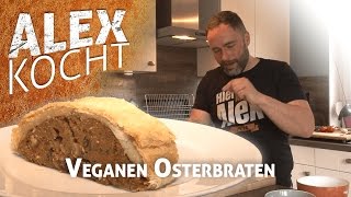 Alex kocht  veganer Osterbraten  Rezept  Anleitung [upl. by Gratt593]