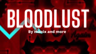 Bloodlust 100 By Manix and more orb challenge [upl. by Nanny]