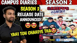 Campus Diaries Season 2 Release Date  Campus Diaries Season 2 Trailer Release Date  MX Player [upl. by Letsyrc]