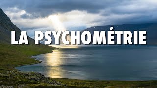 La PSYCHOMÉTRIE  MÉMOIRE des MURS et des OBJETS ressource en histoire psychologie et thérapie [upl. by Maidie]