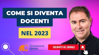 Come diventare docenti nel 2023 [upl. by Aenad]