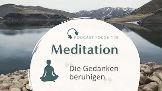 Meditation  Die Gedanken beruhigen und abschalten  Für Klarheit und innere Ruhe [upl. by Euridice]