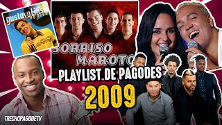 PLAYLIST COM OS MELHORES PAGODES DE 2009 [upl. by Puff]