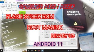 SAMSUNG A02S  A025F FLASH STOCK ROM amp ROOT MAGISK TANPA TWRP  FIX ANTI GAGAL [upl. by Ytinirt]