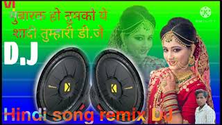 Mubarak HoTumko Ye Shaadi Tumhari Dj JHankar Dj Mubarak Ho Tumko Shaadi Tumhari DJ Song Hindi song [upl. by Nyraa452]