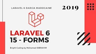 15  Laravel 6  Forms  Mohamed IDBRAHIM [upl. by Rudiger]