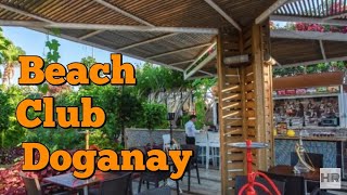 BEACH CLUB DOGANAY 5  Alanya Turkey 🇹🇷 [upl. by Terriss]