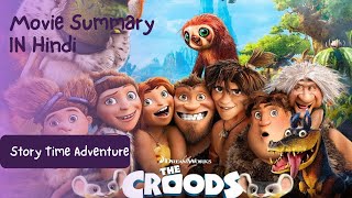 The Croods Movie Summary  Explained In Hindi [upl. by Ettenay684]