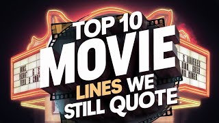 Top 10 Movie Lines We Still Quote Without Realizing [upl. by White]