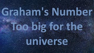 Grahams Number is too big for the universe [upl. by Auohp]