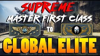 CSGO  Road to Global Elite  Supreme Master First Class [upl. by Eerdua]