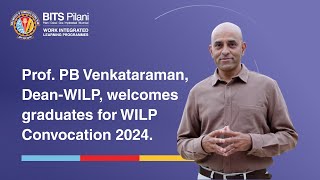 Prof PB Venkataraman DeanWILP welcomes graduates for WILP Convocation 2024 [upl. by Ferna]